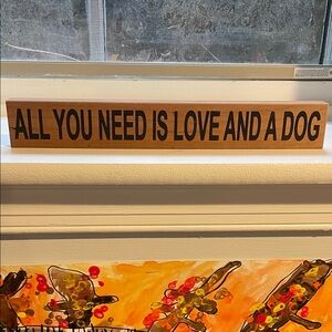 Brown Wooden Wall Sign - 'All You Need is Love and a Dog'